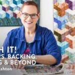 Master Quilt Finishing Techniques – Online Class – Quilting – cybercraftworks