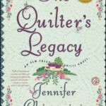 Book Review- The Quilter’s Legacy – Quilting – cybercraftworks