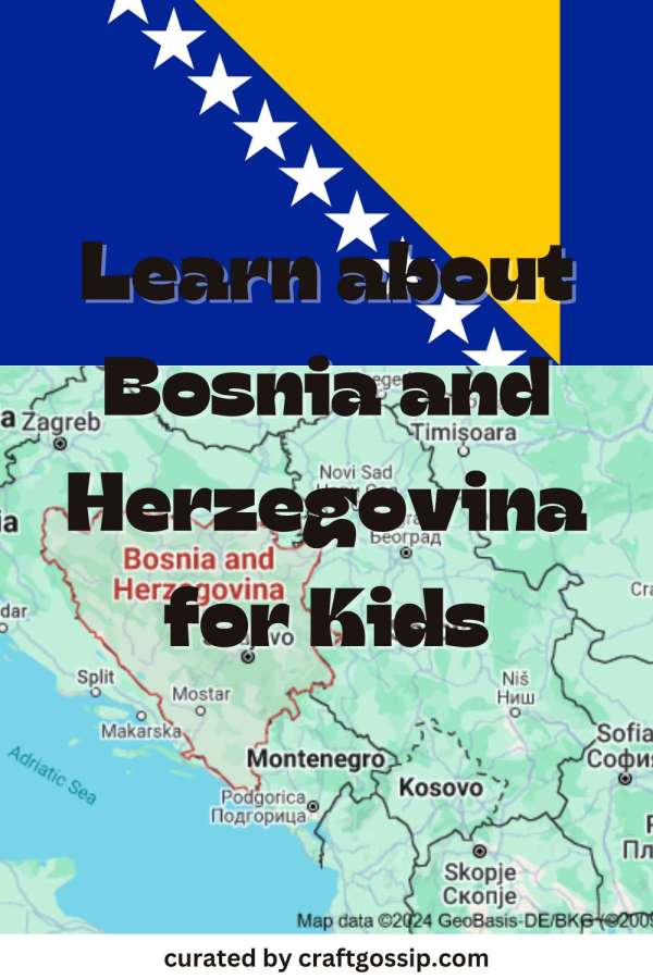 Learning about Bosnia and Herzegovina for Kids – Lesson Plans – cybercraftworks